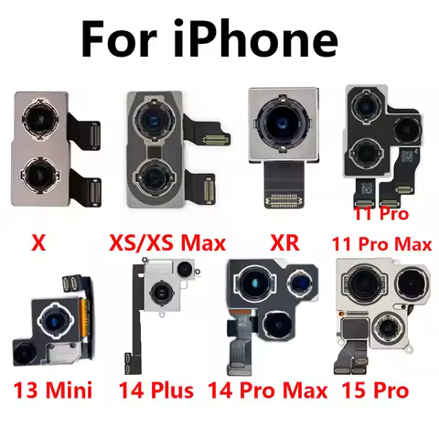 Back Camera For iPhone X XS XS Max XR 11 Pro 11 Pro Max 13 Mini 14 Plus 14 Pro Max 15 Pro Replacemen