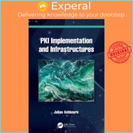 PKI Implementation and Infrastructures by Julian Ashbourn (UK edition, paperback)