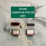 Camon 40 Pro 5G Tecno CM7 Charger Connector Usb Ces Charger Only