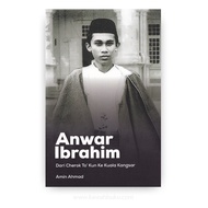 Anwar Ibrahim: From Cherokee To' Kun To Kuala Kangsar | Book Area