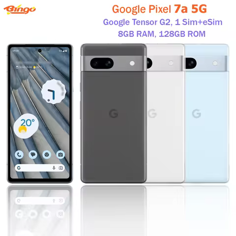 Google Pixel 7a 5G 128GB Rom 6.1" Google Tensor G2 Octa Core 8GB RAM 64MP&13MP NFC e-Sim Original An