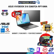 [ผ่อน0%10ด.]ASUS VIVOBOOK S16 S3607CA-RP719WA/Ultra 7 255H/ประกัน 3 YEARS ONSITE + 1 YEAR PERFECT WA