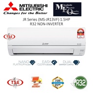 Mitsubishi Electric (MS-JR13VF) 1.5HP Wall Type AIR CON Non-Inverter R32