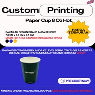 Paper Cup 8 Oz Hot Custom Printing / Custom Cup 8 Oz Hot