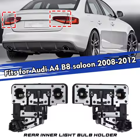 Rear Inner Light Bulb Holder 8K5945258B 8K5945257B For Audi A4 B8 Sedan 2008-2012 Repair Parts Auto 