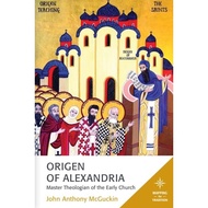 [100% Original Books] - Origen of Alexandria - Master Theologian of by John Anthony McGuckin (UK edi