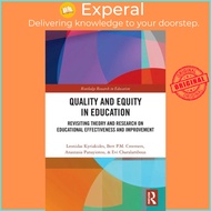 Quality and Equity in Education - Revisiting Theory and Research on Educat by Bert P.M. Creemers (UK