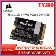 TYJKO Corsair MP600มินิ1TB M.2 NVMe PCIe Gen4 X4 2ม. 2 2230 SSD โซลิดสเตทไดรฟ์ในตัวสำหรับดาดฟ้าไอน้ำ