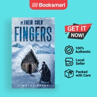 By Their Cold Fingers by Bryan, Timothy | Hardback | Timothy Bryan | 9798986554921