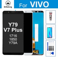 จอ LCD 5.99 ''สำหรับ Vivo Y79,จอสัมผัส LCD หน้าจอดิจิตอลสำหรับ VIVO V7 Plus หน้าจอ1716 1850 Y79A อะไ