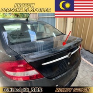 " READY STOCK "  PROTON PERSONA ELEGANCE REAR SPOILER EL SPOILER PERSONA ELEGANCE AND PERSONA SE