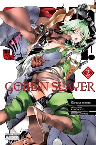 Goblin Slayer, Vol. 2 (manga) (GOBLIN SLAYER GN) Goblin Slayer, Vol. 2 (manga) (GOBLIN SLAYER GN) Pa