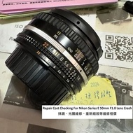 Repair Cost Checking For Nikon AI Nikkor / AI-S / Series E 50mm F1.8 Lens Cleaning, Aperture Repairm