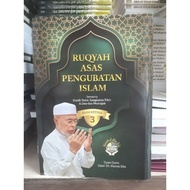 [ Edisi ke 3 ]  RUQYAH ASAS PENGUBATAN ISLAM