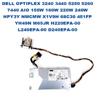 DELL OPTIPLEX 3240 3440 5250 5260 7440 AIO 155W 160W 220W 240W HPY3Y NMCMW X1V9H 68C30 451FP YH49N M