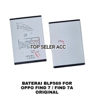 Batre Baterai Baterry Oppo Find 7 / Find 7A X9007 BLP569 Original