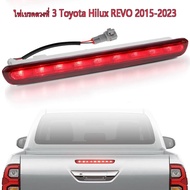 TOYOTA รีโว่ REVO ไฟเบรคดวงที่3 / ไฟเบรค / ไฟเบรคกระบะท้าย for TOYOTA REVO ปี 2015-2023