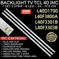 BACKLIGHT TV LED TCL 40 INCH L40D1700 L40F3800A L40F3301B L40F3303B 40D1700 40F3800A 40F3301B 40F330