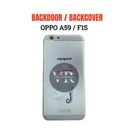 BACK COVER BACK DOOR COVER OPPO A59 / F1S