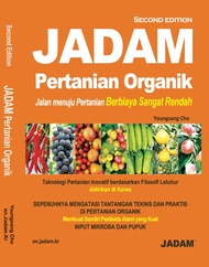 Jadam Pertanian Organik Menuju Petranian Berbiaya Sangat Rendah Second Edition