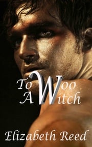 To Woo A Witch Elizabeth Reed