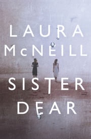 Sister Dear Laura McNeill