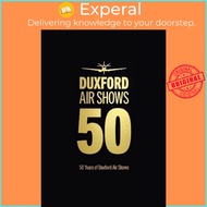 50 Years of Duxford Air Shows by  (UK edition, paperback)
