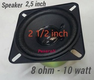 Speaker 2,5 inch - 8ohm - 10watt / Loudspeaker import - RS.