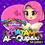 Sticker Khatam Quran | Alhamdulillah Syukur Stiker | Boy Girl Lelaki Perempuan | Majlis Event Gift H