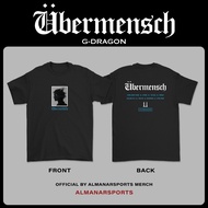Gd/ G Dragon/ Gdragon Bigbang POWER ubermensch T Shirt KPOP BOYBAND KOREA peaceminusone T-Shirt BY A