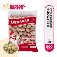 Belfoods Uenak Bakso Ayam 500gr / Baso Ayam