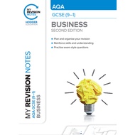 MY REVISION NOTES AQA GCSE (9-1) Business 2e [B177]