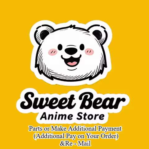 Sweet Bear Anime Store-Model replacement parts （Replacement Parts Shipment）VIP