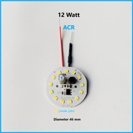 MATA MESIN 12 watt AC LED Light Machine 12w AC Led PCB 12watt AC Led Eye Module LED Light Spare Part