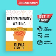 Reader-Friendly Writing for Authors by Olivia Atwater | Paperback | Olivia Atwater | 9781778271359