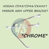 "CHROME" NISSAN CD45/CD48/CKA457  MIRROR ARM UPPER BRACKET