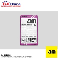 AM 86 Premium Skimcoat/Acian Diatas Beton & Plester 20KG
