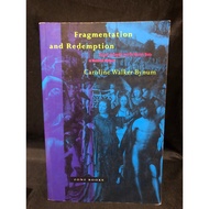 FRAGMENTATION AND REDEMPTION BY: CAROLINE WALKER BYNUM