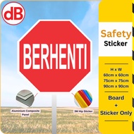 RP1 @ BERHENTI - Reflective Road Traffic Sign- /  No Entry Signs'