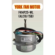 YORK FAN MOTOR F414P25-WL (ALC10/15B)
