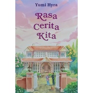 RASA CERITA KITA oleh YUMI HYRA (NOVEL) - BOOKIUT