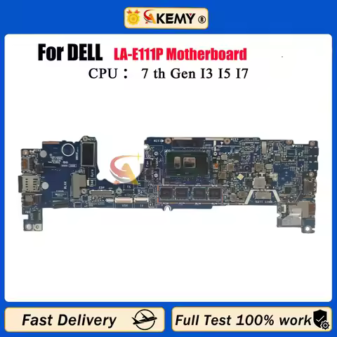 LA-E111P i3/i5/i7-7th Gen CPU 4GB/8GB/16GB RAM Notebook Mainboard For Dell Latitude 12 5289 13 7389 