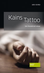 Kains Tattoo Udo Scheu