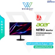 [0% 10 เดือน] Acer MONITOR GAMIING (จอมอนิเตอร์เกมมิ่ง)Acer Nitro Gaming LED 31.5" XV320QULMbmiiphx (UM.JX0ST.M01) 31.5"/16:9/2560 x 1440/1,000:1/250cd/m2/1ms/HDMI x2, DP, SPK, Audio out/Warranty: 3 Years