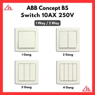 ABB Concept BS - Switch 10AX 250V【1 Gang/2 Gang/3 Gang/4 Gang】and【1 Way/2 Way】