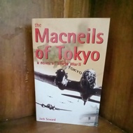 The macneils of tokyo novel of world war II