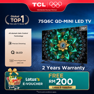[FREE TNG/Lotus Voucher] TCL Q6C 55"/65"/75"/85"/98" TV QD Mini LED with 144hz Refresh Rate 288hz Ga
