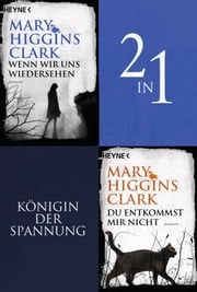 Wenn wir uns wiedersehen/Du entkommst mir nicht - (2in1-Bundle) Mary Higgins Clark