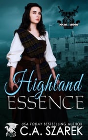Highland Essence C.A. Szarek
