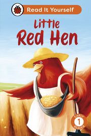 Little Red Hen: Read It Yourself - Level 1 Early Reader Ladybird